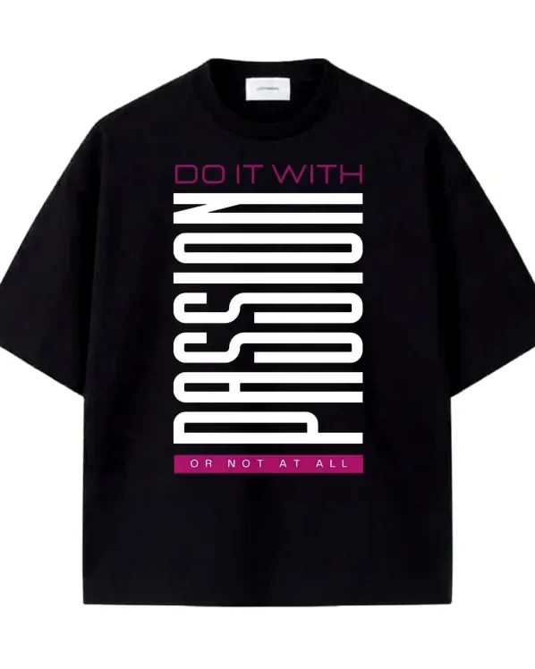 Do It With Passion Drop Shoulder T-Shirt